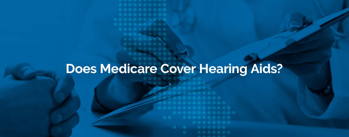 blue background with the words does medicare cover hearing aids