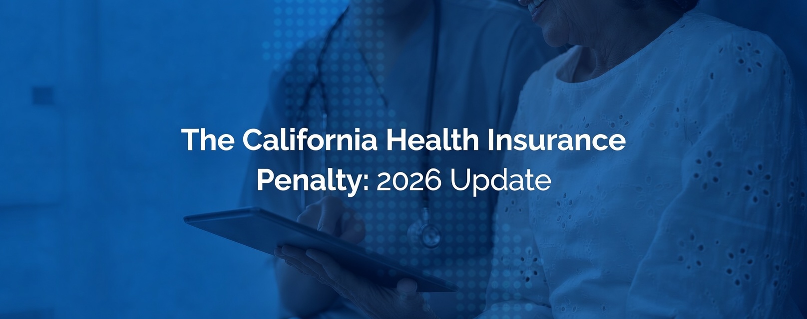 california health insurance penalty 2026 update