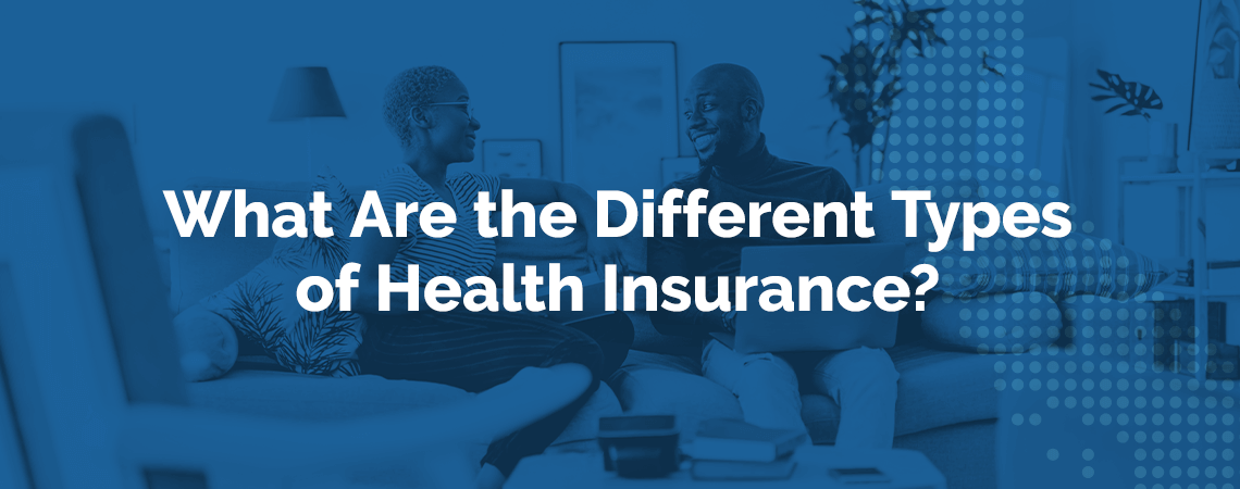 what are the different types of health insurance