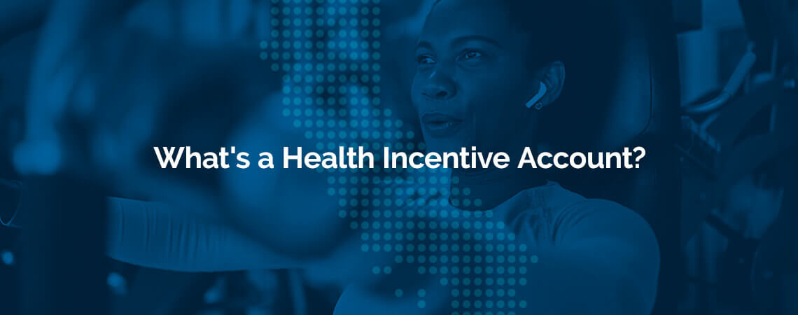 blue background with the words what 's health incentive account