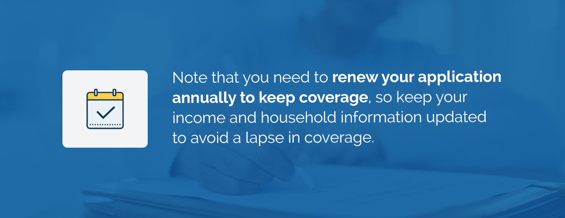 renew your application annually to keep coverage