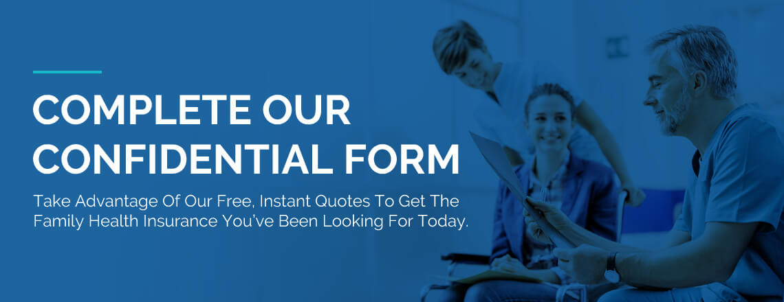 Get free, instant family health insurance quotes with Health for California