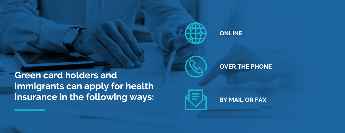 can green card holders and immigrants apply for health insurance