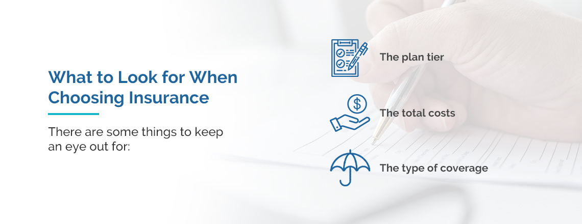what to look for when choosing insurance
